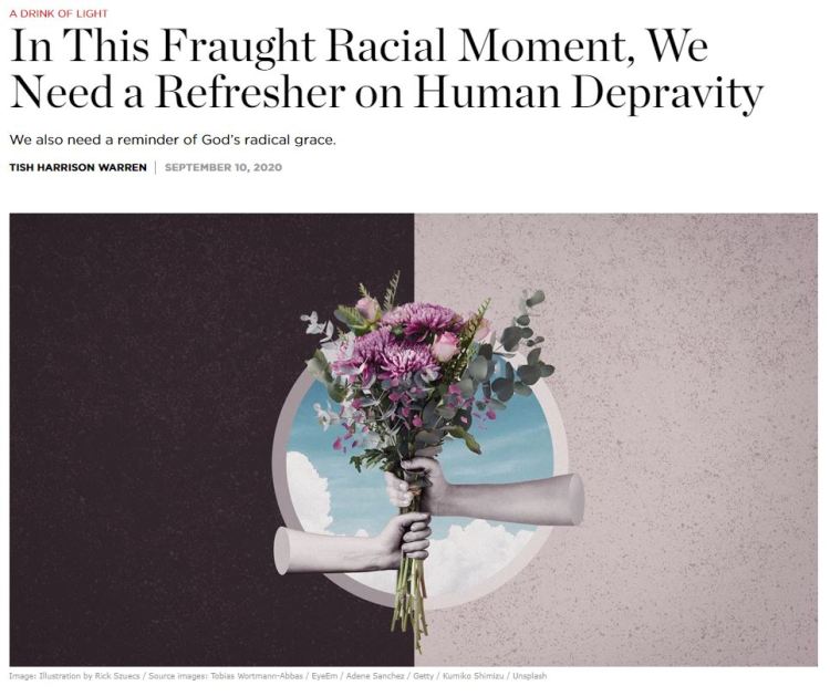 ARTICLE: In This Fraught Racial Moment, We Need a Refresher on Human Depravity
