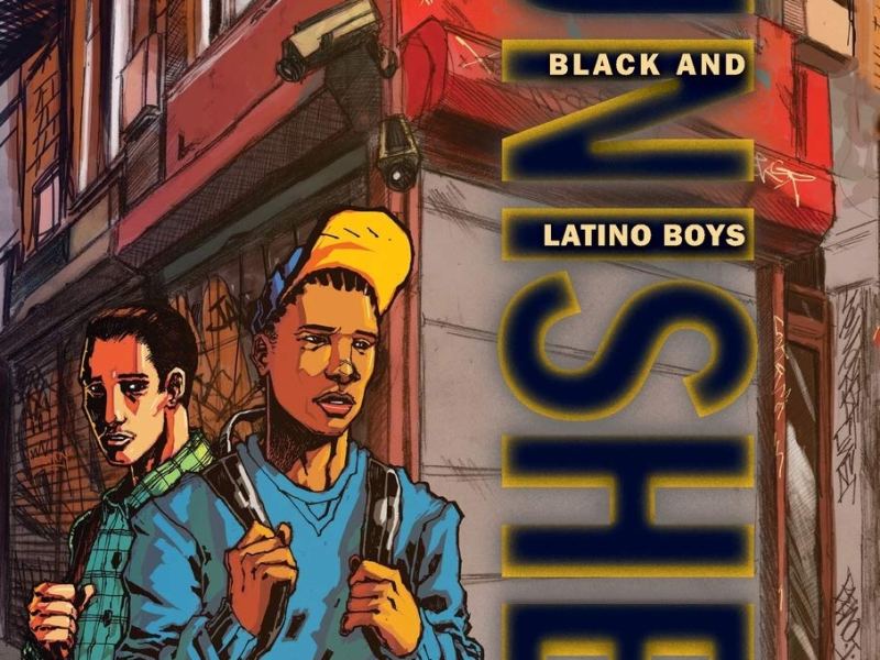 BOOK: Punished – Policing the Lives of Black and Latino Boys